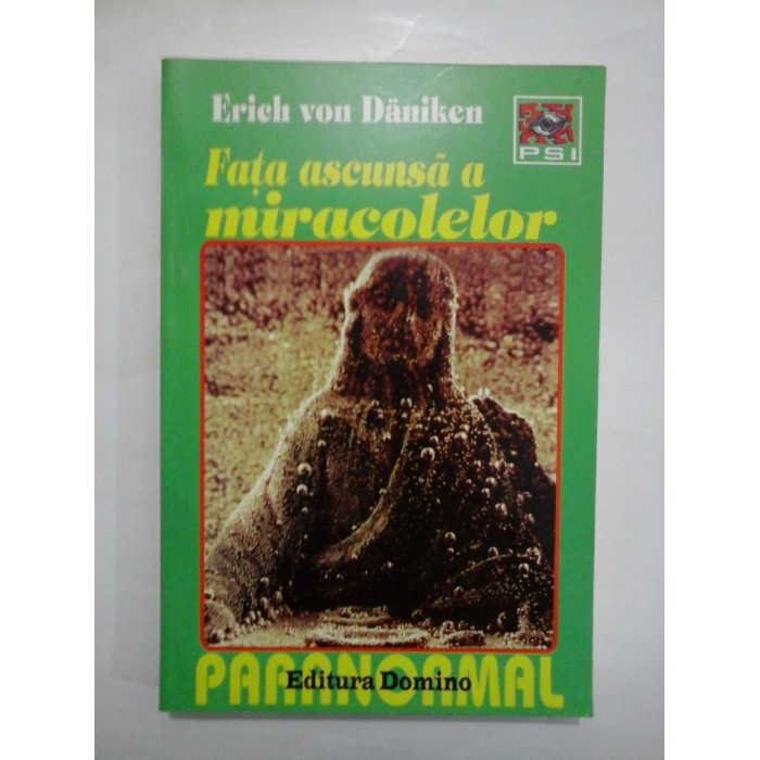  Fata  ascunsa  a  miracolelor  -  Erich  von  Daniken